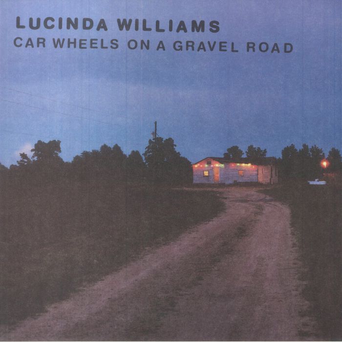 Lucinda Williams – Car Wheels On A Gravel Road (Indie Exclusive Yellow 180g Reissue)