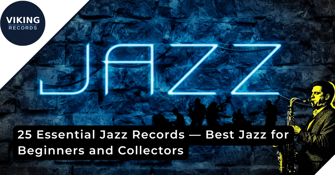 25 Essential Jazz Vinyl Records — The Best Jazz Albums for Beginners and Collectors