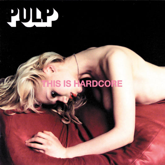 Pulp – This Is Hardcore [2× Vinyl LP]