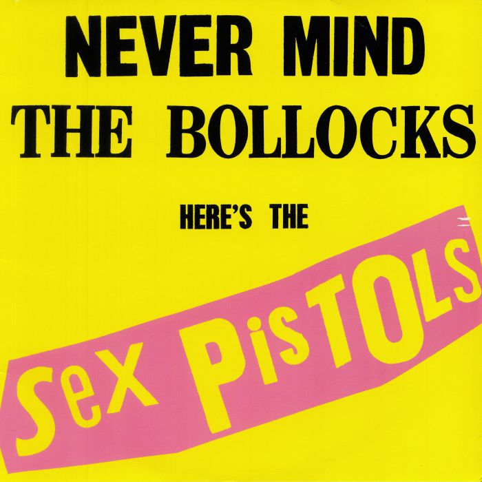 Sex Pistols – Never Mind The Bollocks Here's The Sex Pistols [LP Vinyl