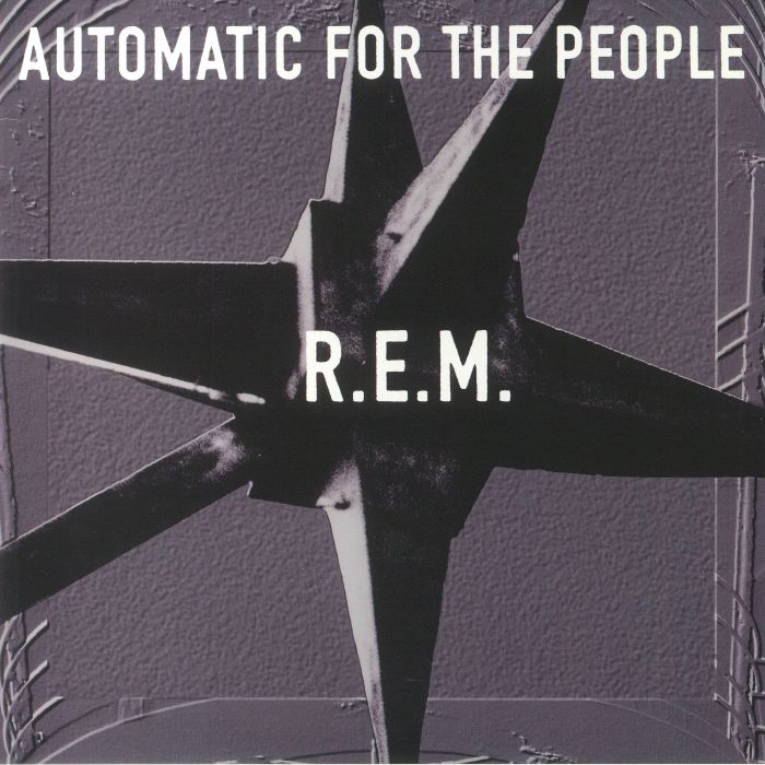 R.E.M. – Automatic For The People: 25th Anniversary Edition [180g LP Viny]