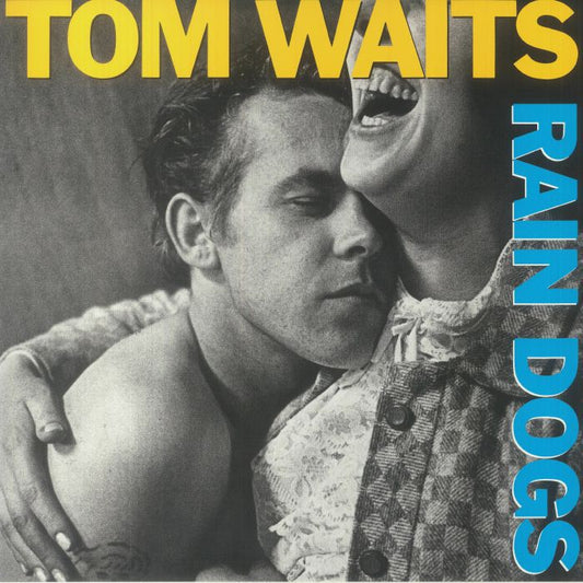 Tom Waits – Rain Dogs [180g Vinyl LP]