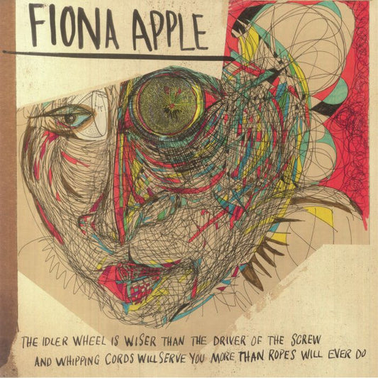 Fiona Apple – The Idler Wheel Is Wiser Than The Driver Of The Screw & Whipping Cords Will Serve You More Than Ropes Will Ever Do (Reissue) [LP Vinyl]